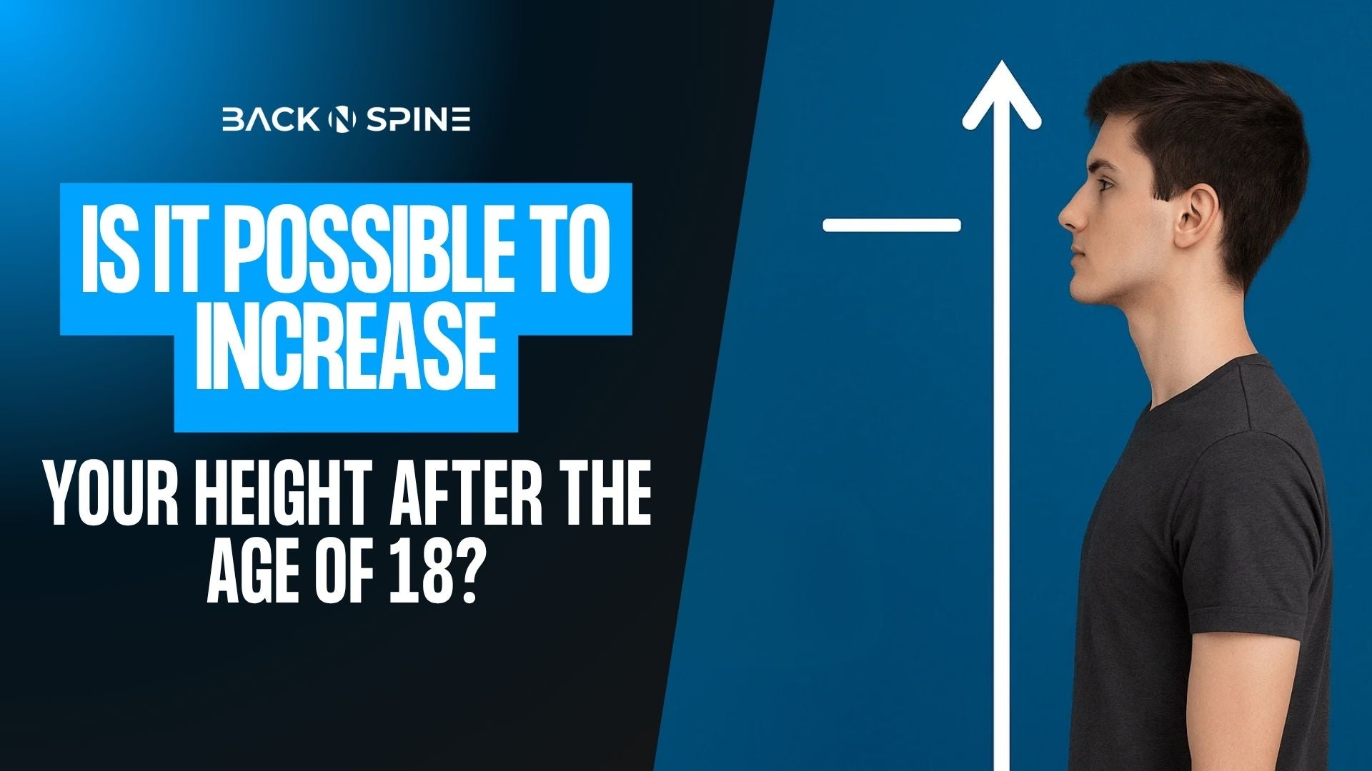 Is It Possible To Increase Your Height After The Age Of 18?